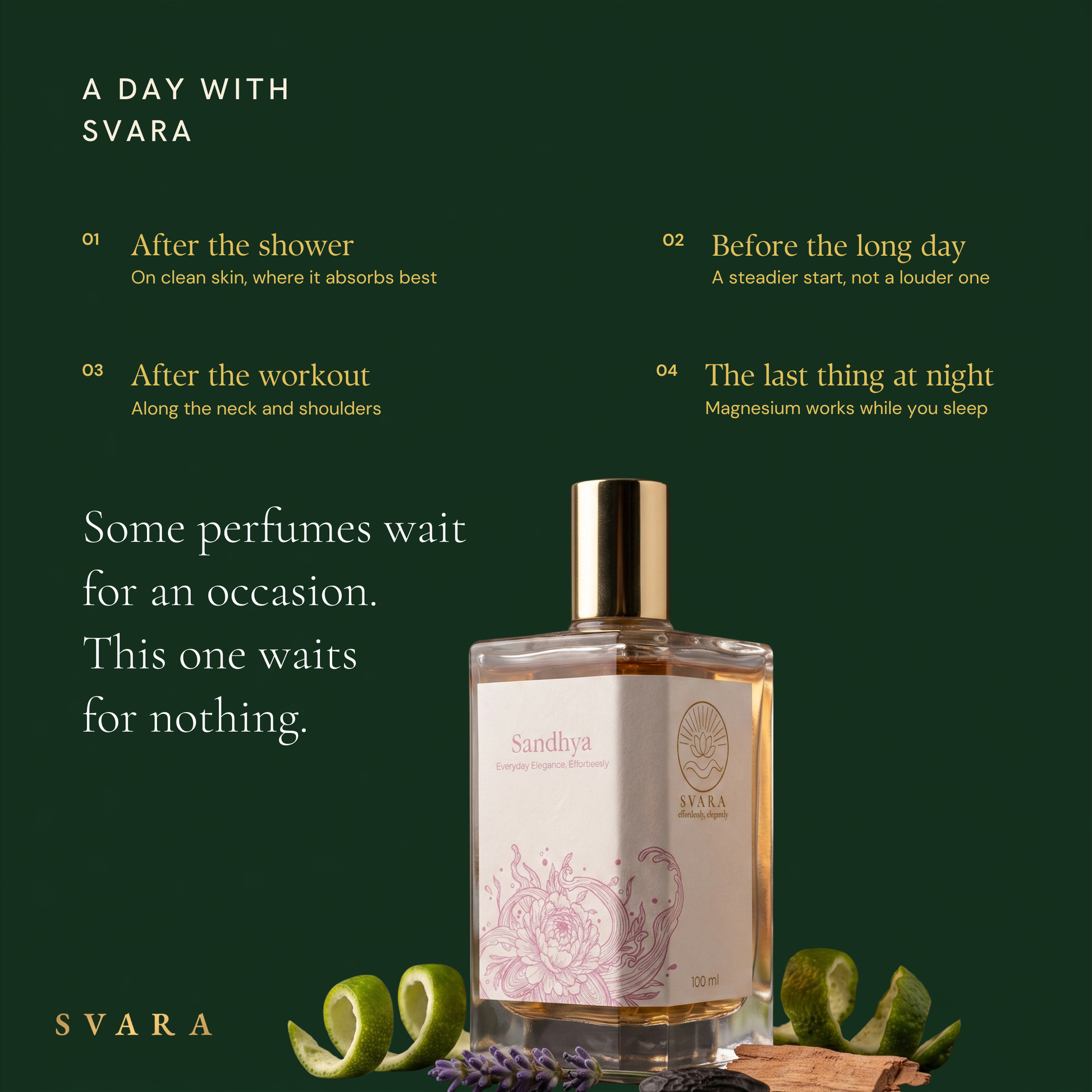 Svara Sandhya daily ritual — alcohol free floral citrus perfume after shower on clean skin, steadier start before work, post workout, and night recovery with magnesium oil, India